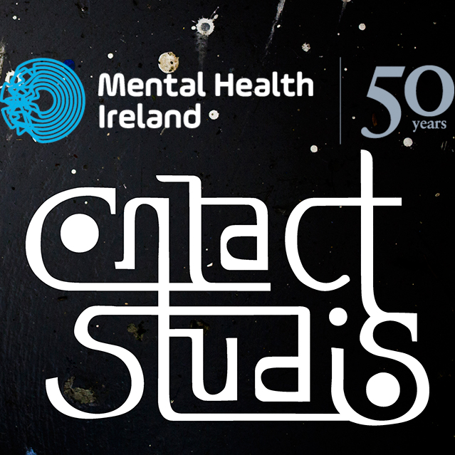 Contact Artists Studios and Le Chéile Mental Health Organisation, A Working Partnership, Contact Studios and Mental Health Community Engagement